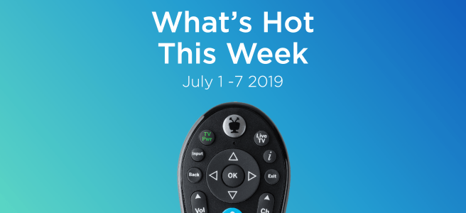 TiVo remote under caption "what's hot this week: July 1-7 2019
