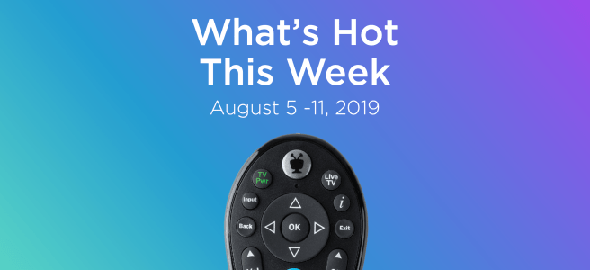 TiVo brings you what's on TV this week from August 5-11, 2019.