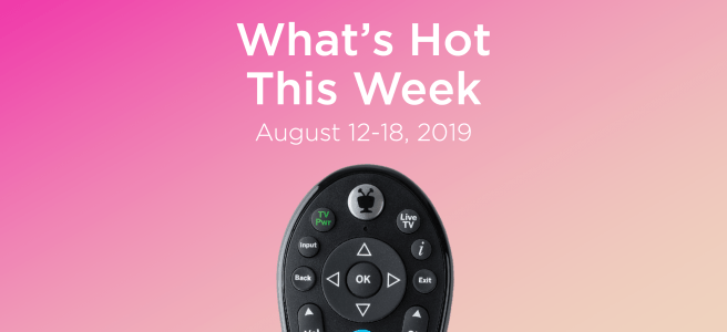 What to watch on TV this week from August 12 to August 19, 2019.